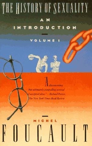 The History of Sexuality, Vol. 1: An Introduction - Michel Foucault · 1990