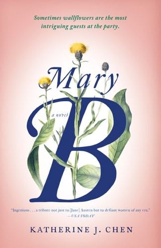 Mary B: A Novel - Katherine J. Chen · 2018