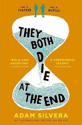 They Both Die at the End - Adam Silvera · 2017