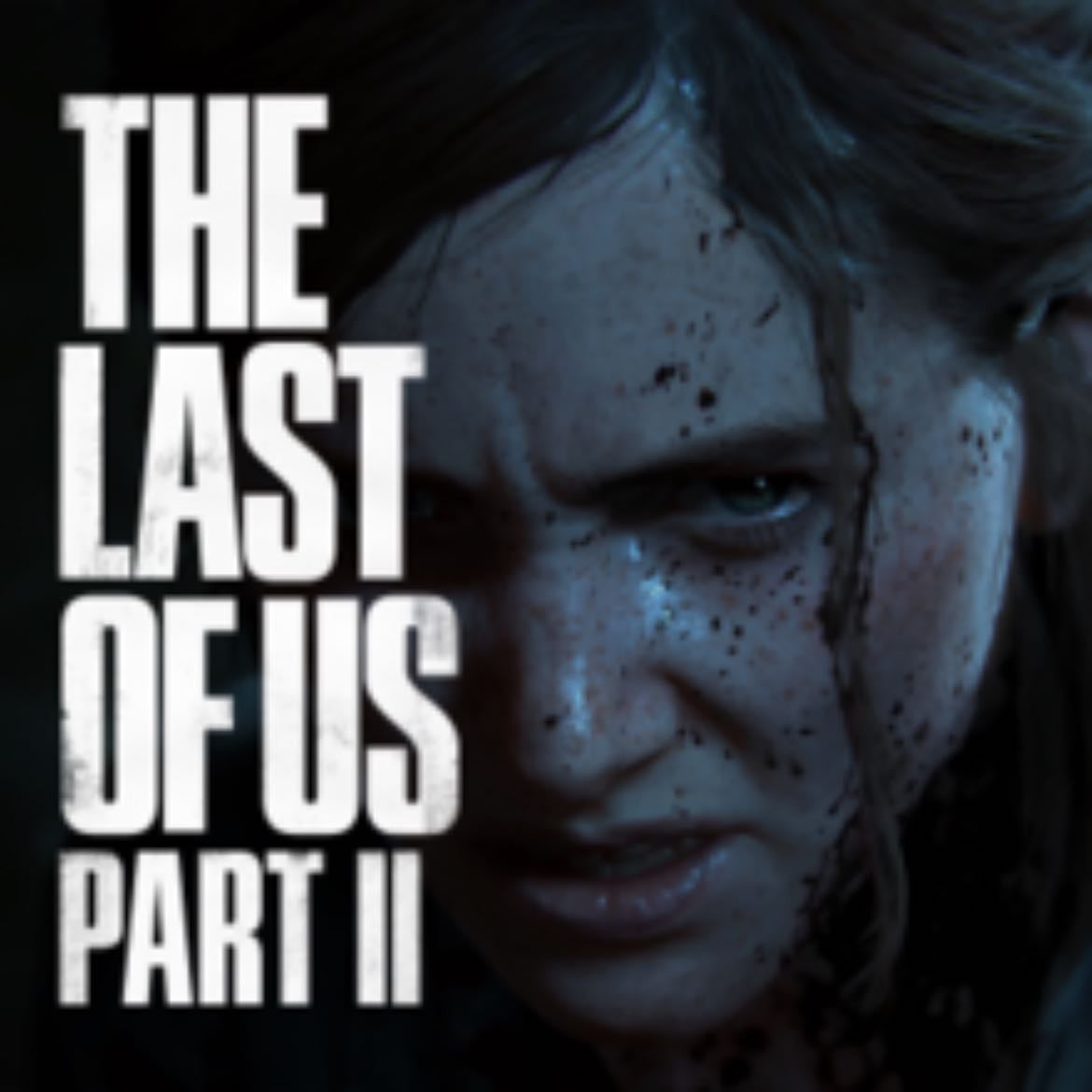 THE LAST OF US PART II - No terminado aún.