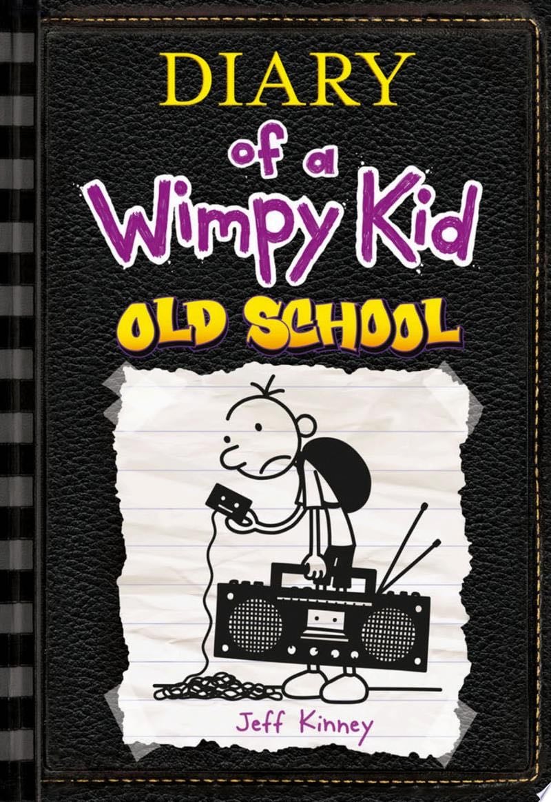 Old School (Diary of a Wimpy Kid #10) - Jeff Kinney · 2015