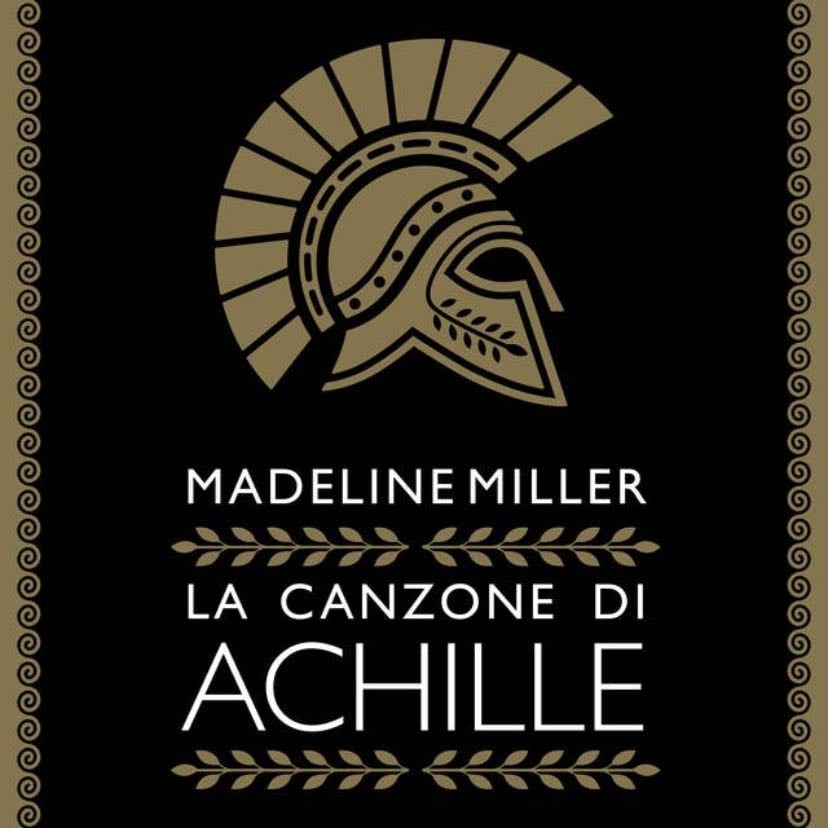 La canzone di Achille - Madeline Miller