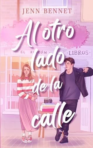 Al otro lado de la calle - JENN BENNETT · 2024