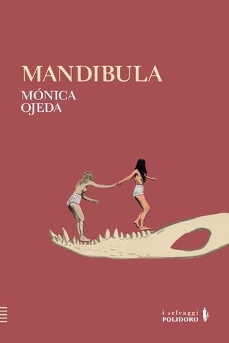MANDIBULA - Mónica Ojeda · 2024
