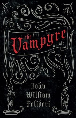 The Vampyre - John William Polidori · 2017