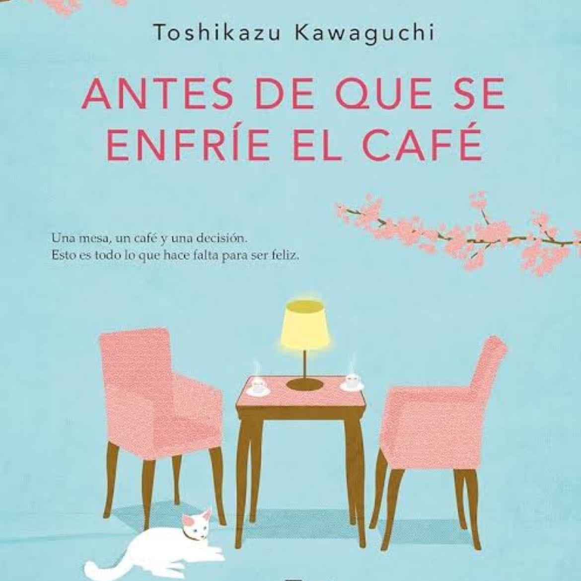 antes de que se enfríe el café - Toshikazu Kawaguchi