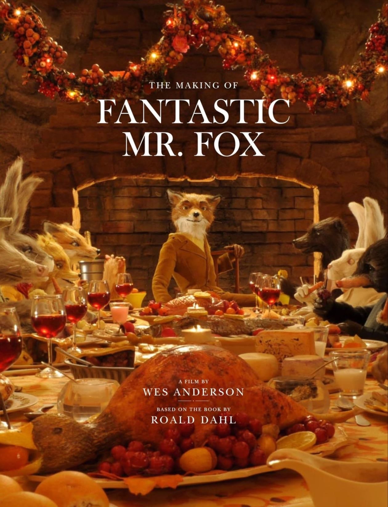 fantastic mr. fox: the making of the motion picture