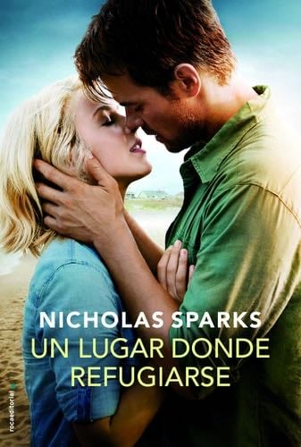 Un Lugar Donde Refugiarse - Nicholas Sparks · 2013
416 PÁGINAS