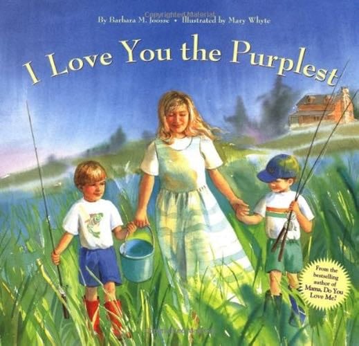 I Love You the Purplest - Barbara M. Joosse · 1996