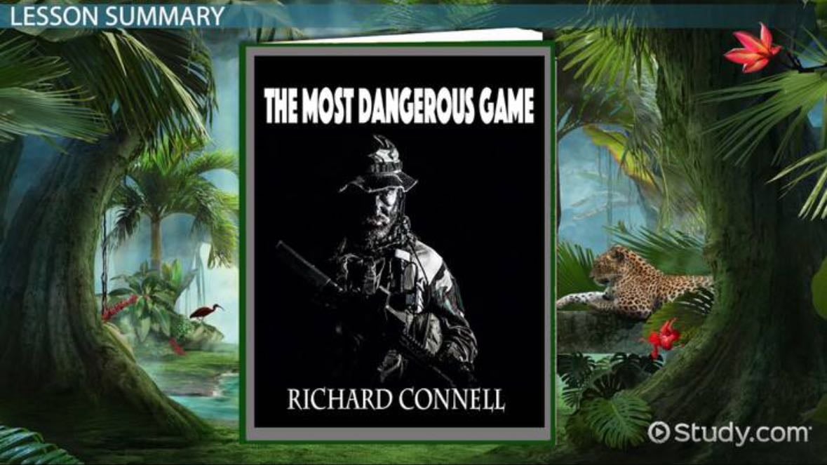 The Most Dangerous Game - Richard Connell