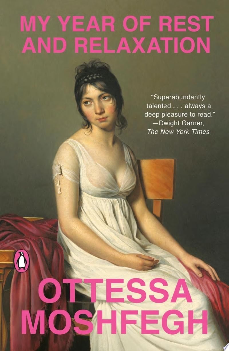 My Year of Rest and Relaxation - Ottessa Moshfegh · 2019