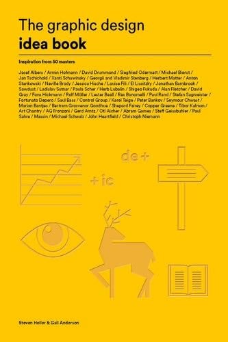 The Graphic Design Idea Book - Steven Heller, Gail Anderson · 2016