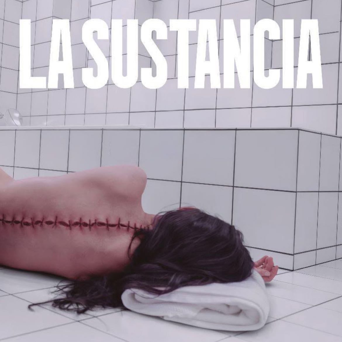 The Substance - Coralie Fargeat · 2024