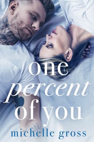 One Percent of You - Michelle Gross · 2019
