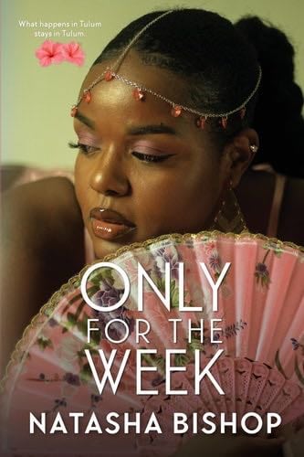 Only For The Week - Natasha Bishop · 2023