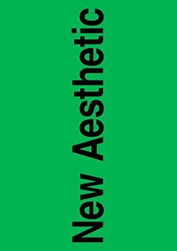 New Aesthetic 2 - Leonhard Laupichler, Sophia Brinkgerd