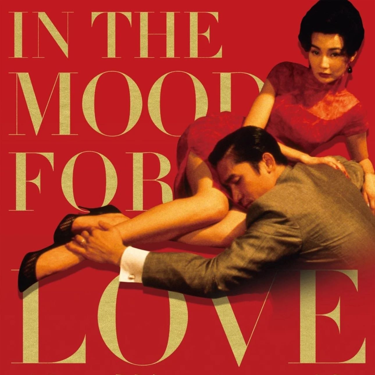 In the Mood for Love - Wong Kar-wai · 2000