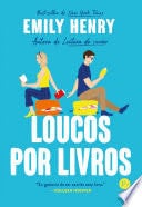Loucos por livros - Emily Henry · 2023