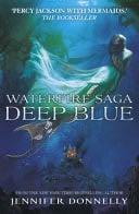 Deep Blue - Jennifer Donnelly · 2014