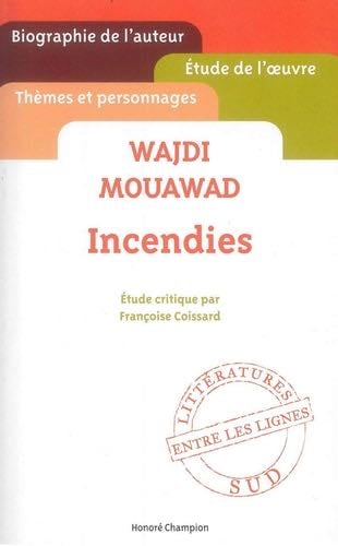 Wajdi Mouawad - Incendies - Fran莽oise Coissard 路 2014