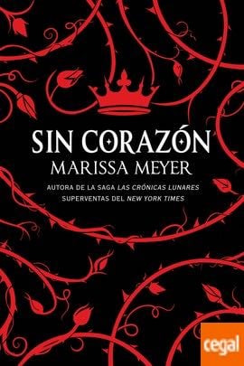 Sin corazón - Marissa Meyer · 2017