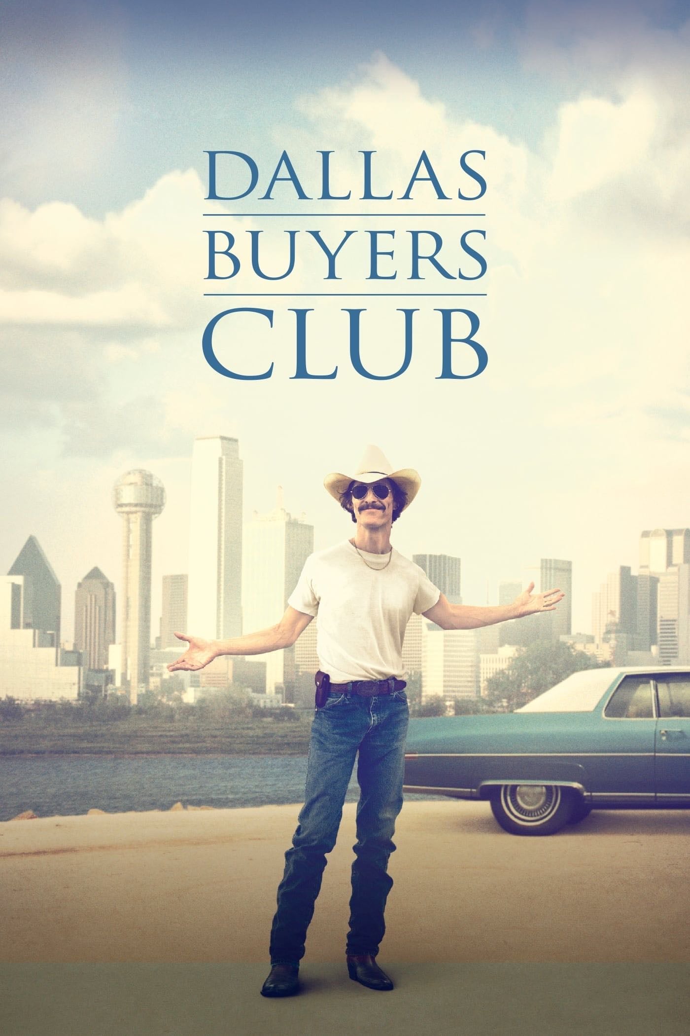Dallas Buyers Club - Jean-Marc Vallée · 2013