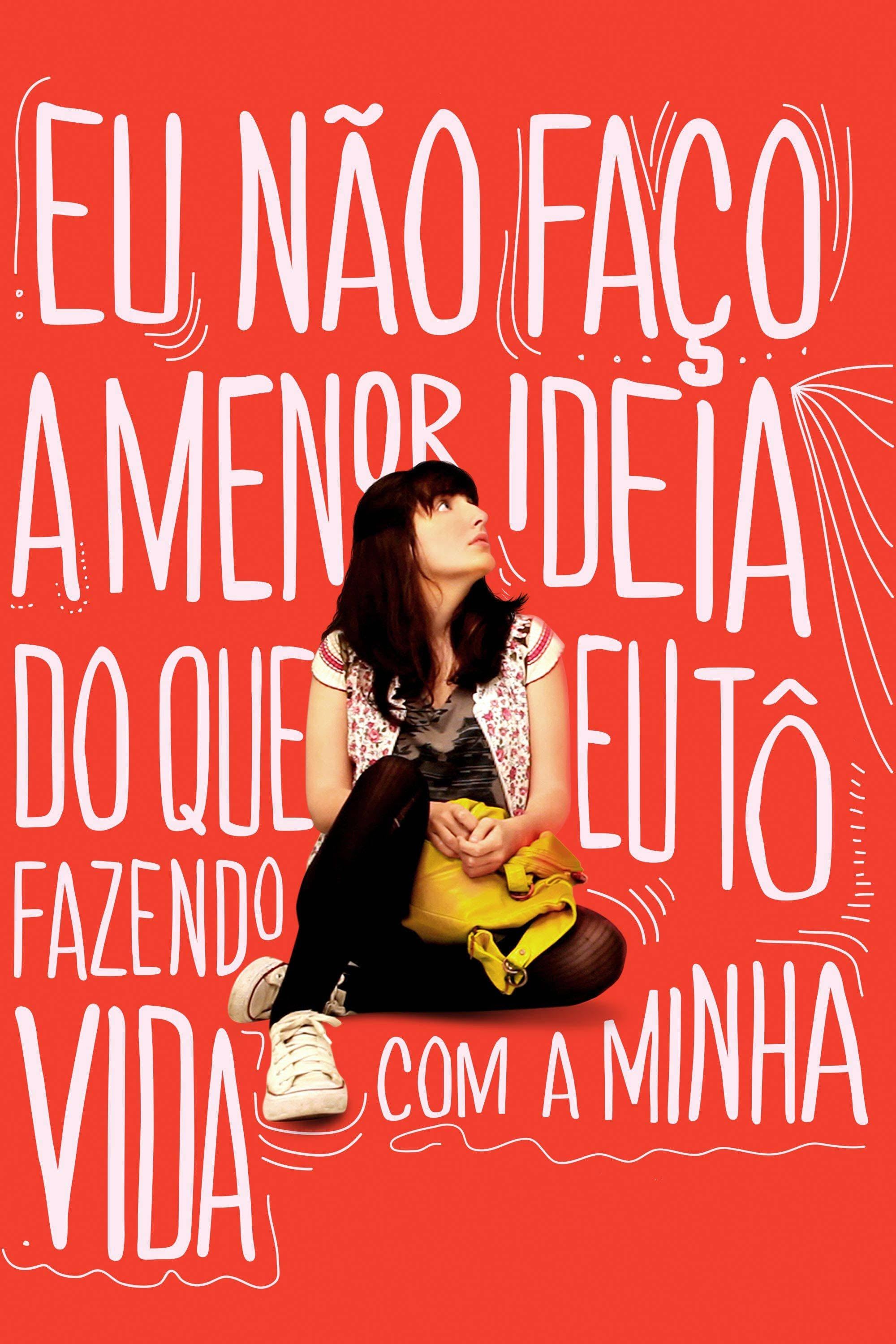 I Have No Idea What I’m Doing With My Life - Matheus Souza · 2013