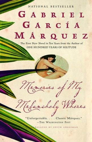 Memories of My Melancholy Whores - Gabriel García Márquez · 2014