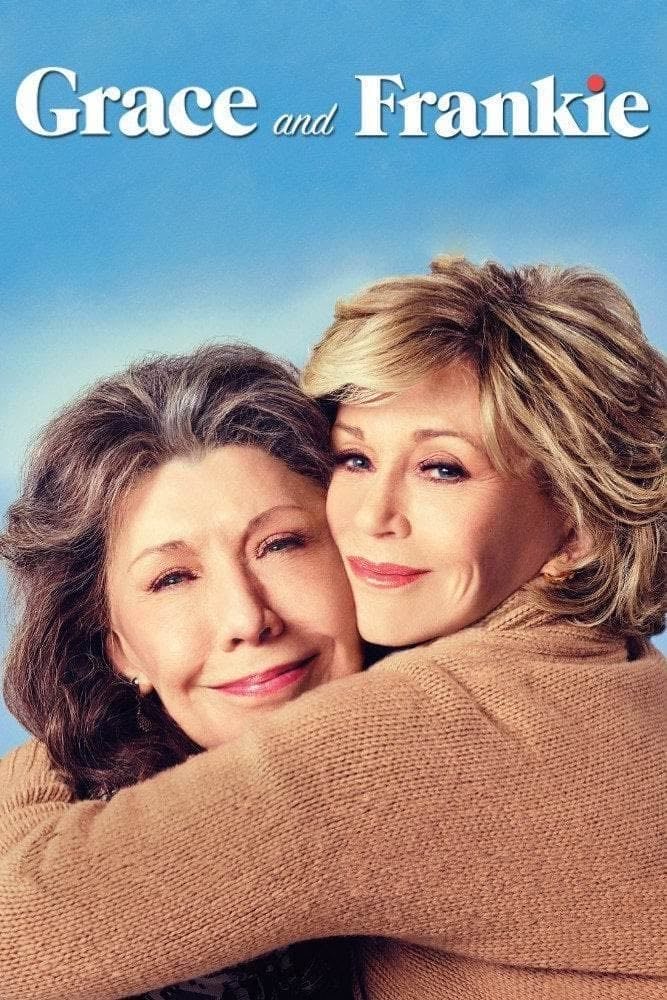 Grace and Frankie - Howard J. Morris, Marta Kauffman · 2015