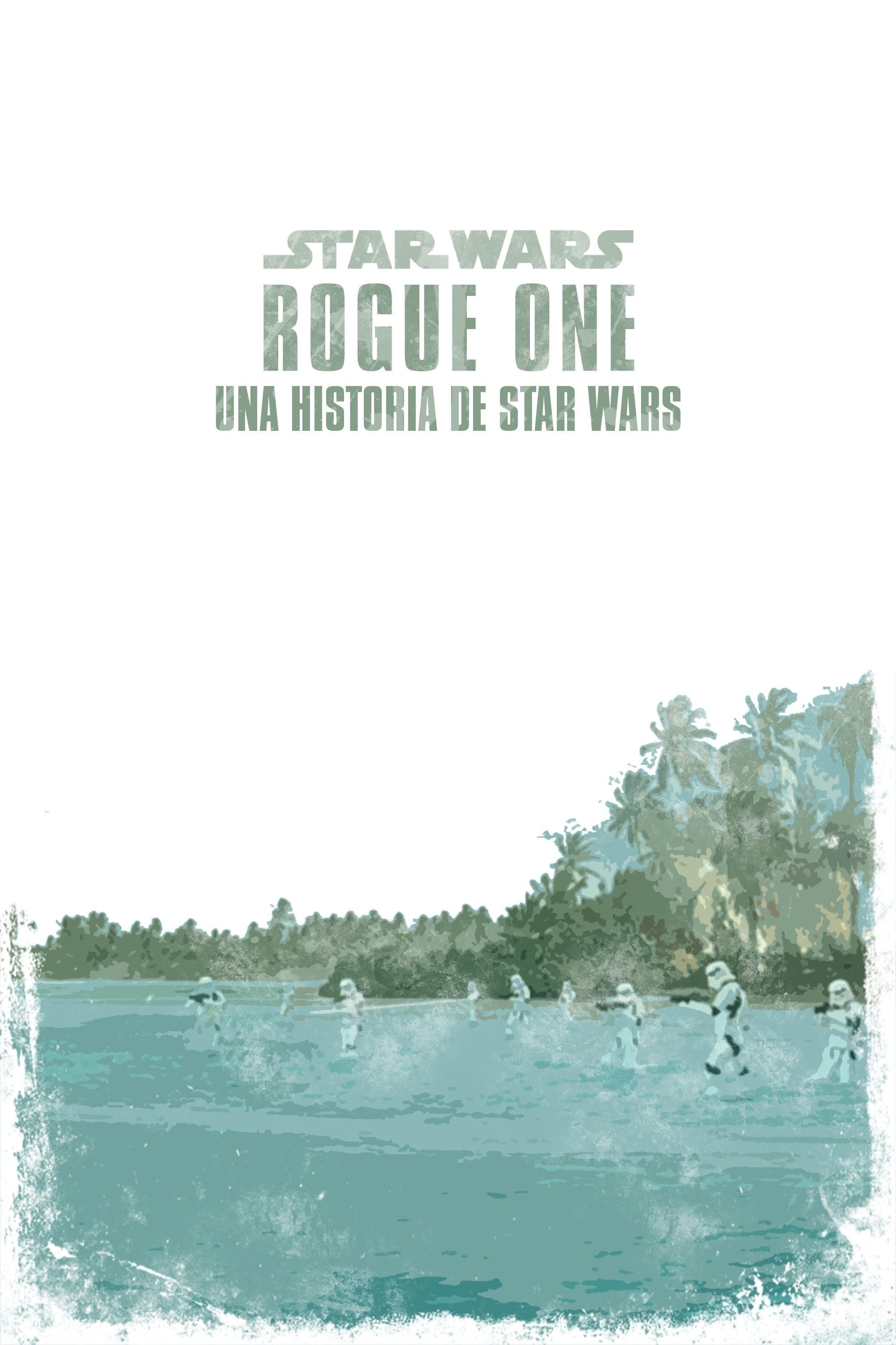 Rogue One: A Star Wars Story - Gareth Edwards · 2016