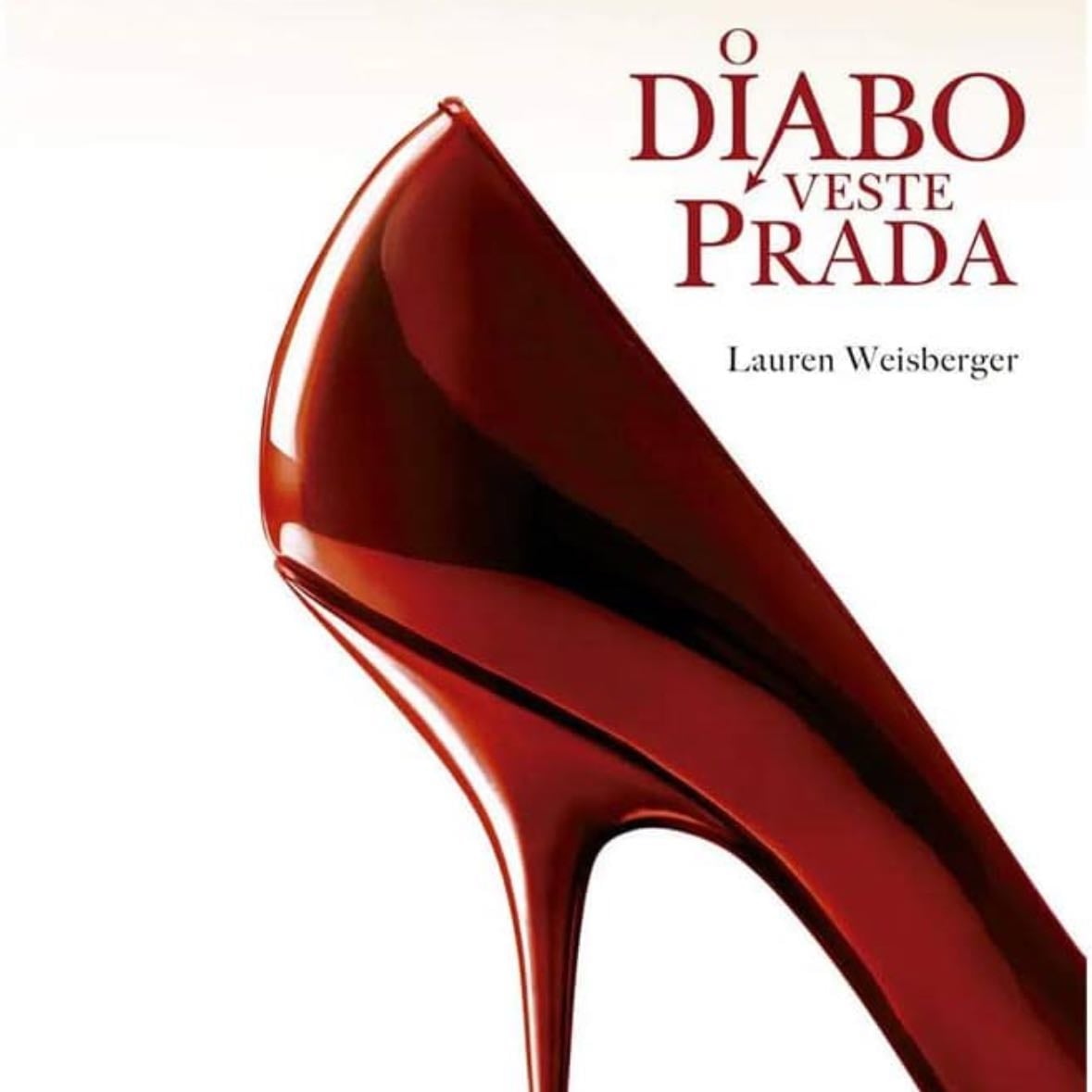 O Diabo Veste Prada - David Frankel · 2006