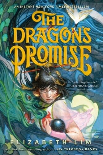 The Dragon's Promise - Elizabeth Lim · 2022