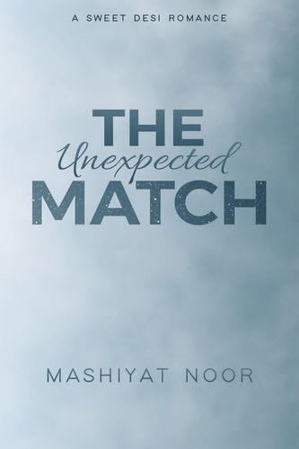 The Unexpected Match - Noor · 2024