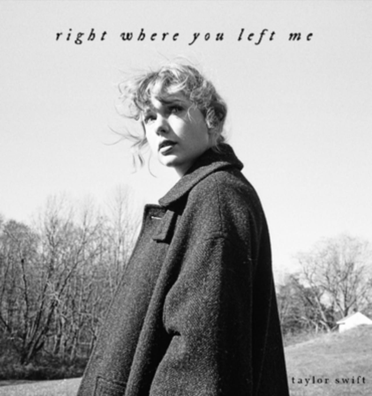 Right where you left me - Taylor Swift