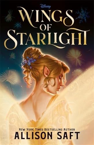 Disney Wings of Starlight - Allison Saft