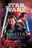 Master & Apprentice (Star Wars) - Claudia Gray · 2019