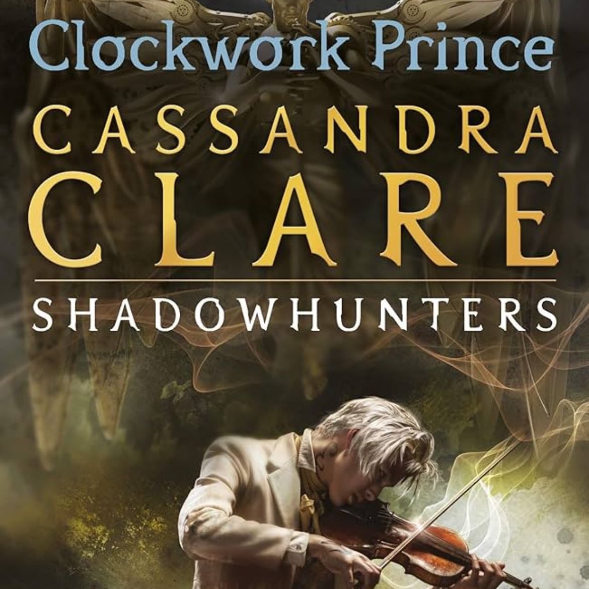 Clockwork Prince - Cassandra Clare · 2013