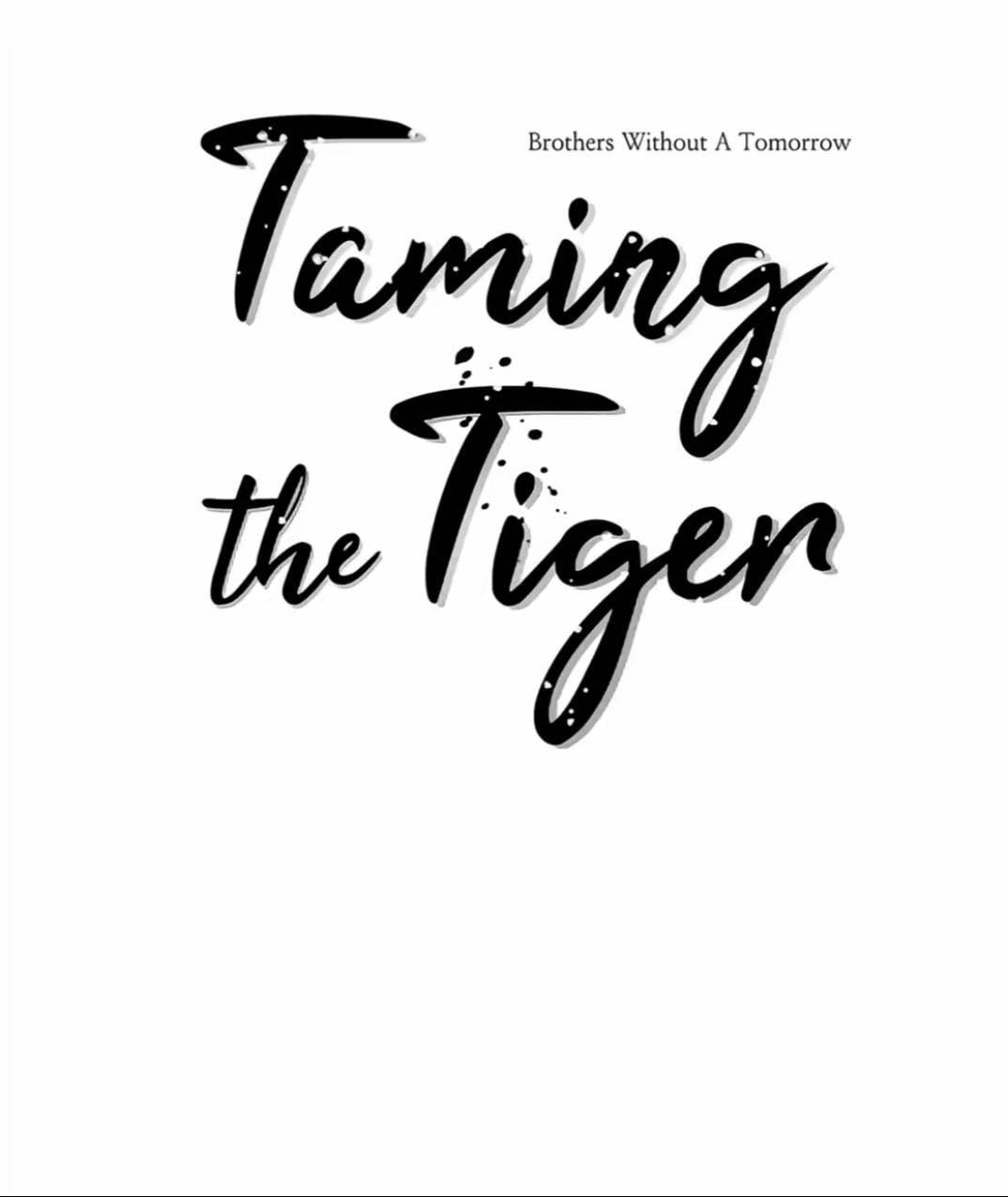 Taming the tiger