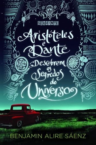 Aristoteles e Dante Descobrem Os Segredos do Unive (Em Portugues do Brasil) - _ · 2014