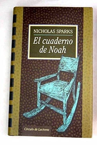 El cuaderno de Noah - Nicholas Sparks · 1997