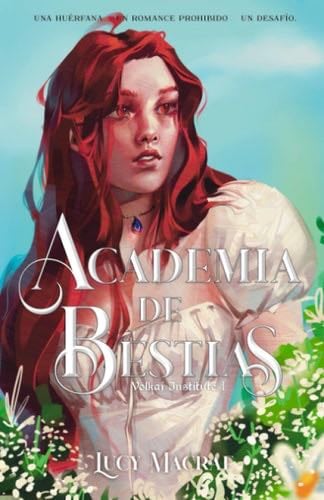 Academia de Bestias: Volkai Institute 1 (Spanish Edition) - Lucy Macrae · 2021