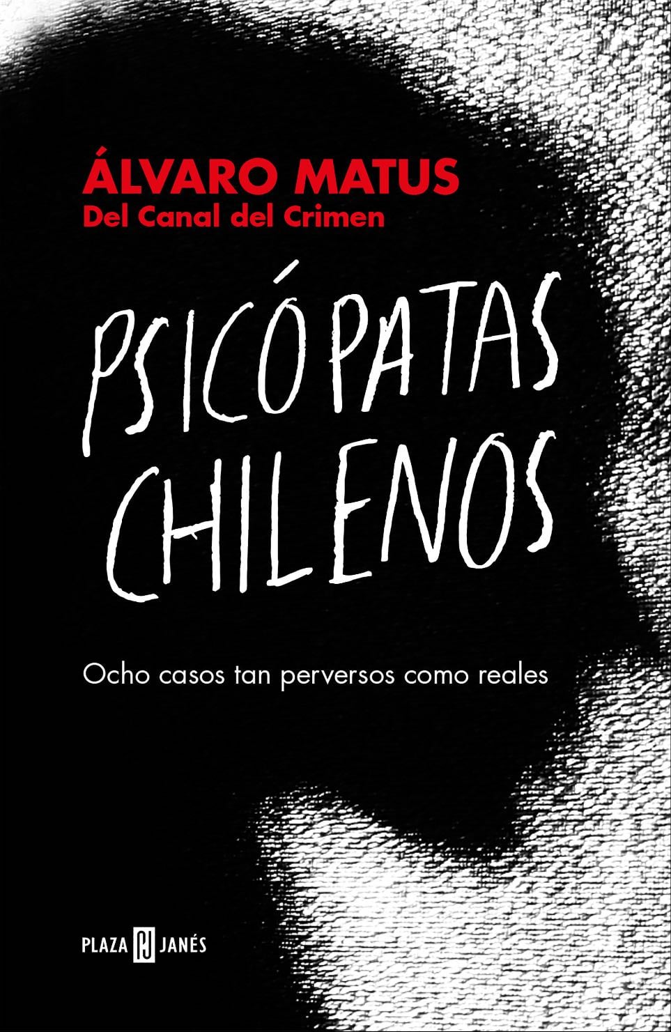 Psicopatas chilenos - Álvaro Matus