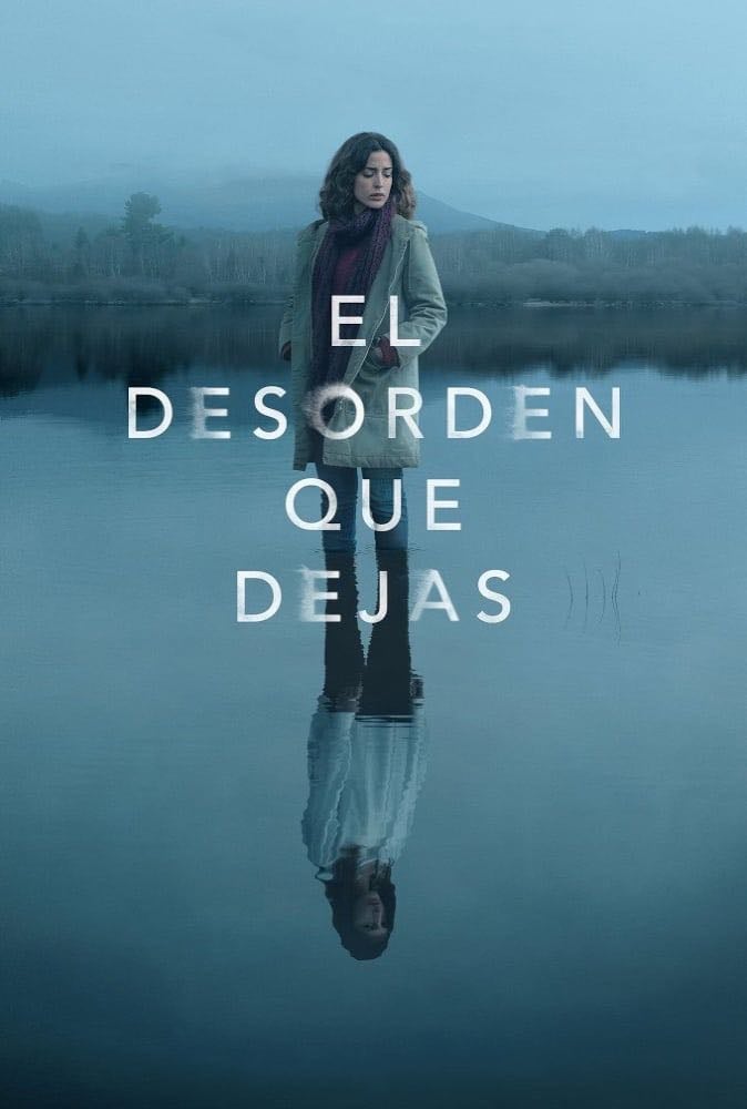 El desorden que dejas - 1 temporada