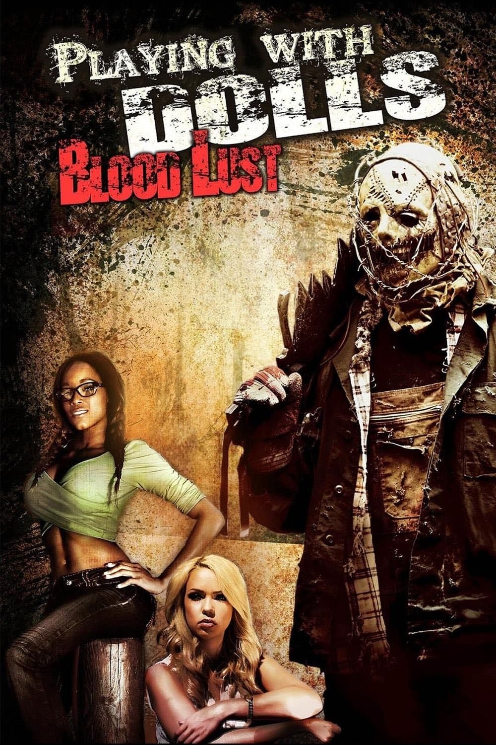 Playing with Dolls: Bloodlust - Rene Perez · 2016