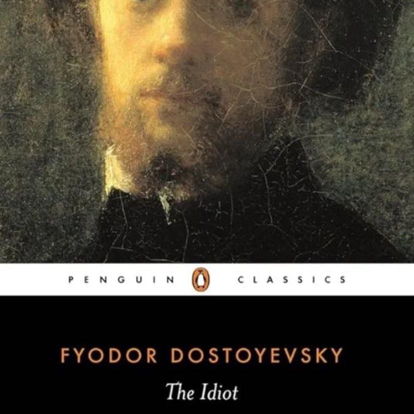 The Idiot (Vintage Classics) - Fyodor Dostoevsky · 2003