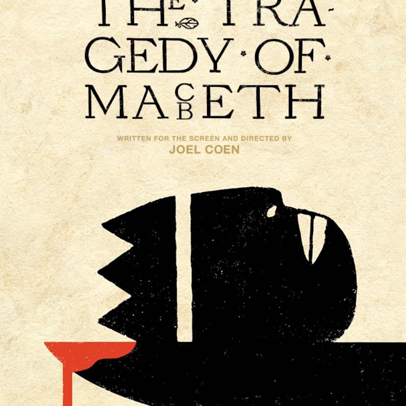 The Tragedy of Macbeth - Joel Coen · 2021