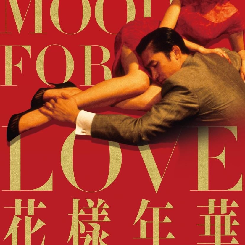 In the Mood for Love - Wong Kar-Wai · 2000