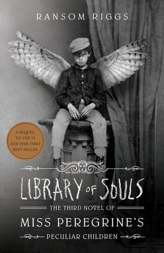 Library of Souls - Ransom Riggs · 2015