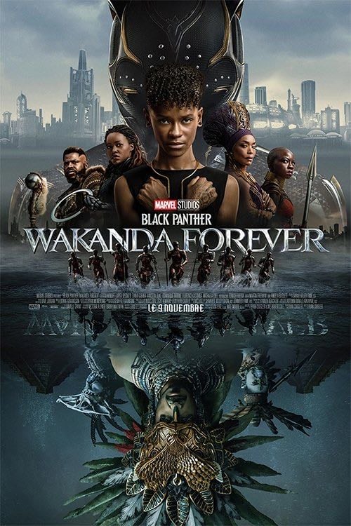 Black Panther: Wakanda Forever - Ryan Coogler · 2022