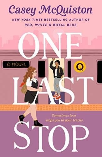 One Last Stop - Casey McQuiston · 2021